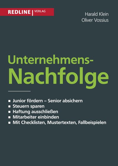 Unternehmensnachfolge - Junior fördern - Senior absichern - Steuern sparen - Haftung ausschliessen - Mitarbeiter einbinde