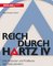 Reich durch Hartz IV