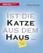 Ist die Katze aus dem Haus …