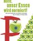 Hilfe, unser Essen wird normiert!