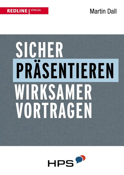 Sicher präsentieren - Wirksam vortragen