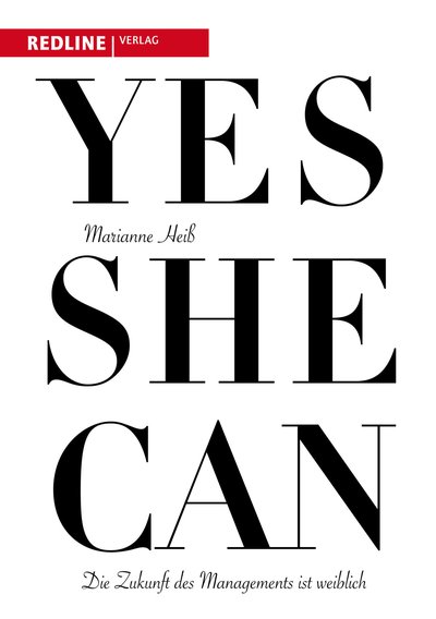 Yes she can - Die Zukunft des Managements ist weiblich