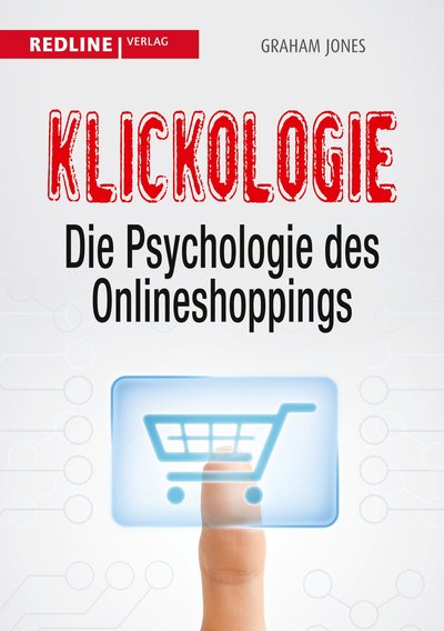 Klickologie - Die Psychologie des Onlineshoppings