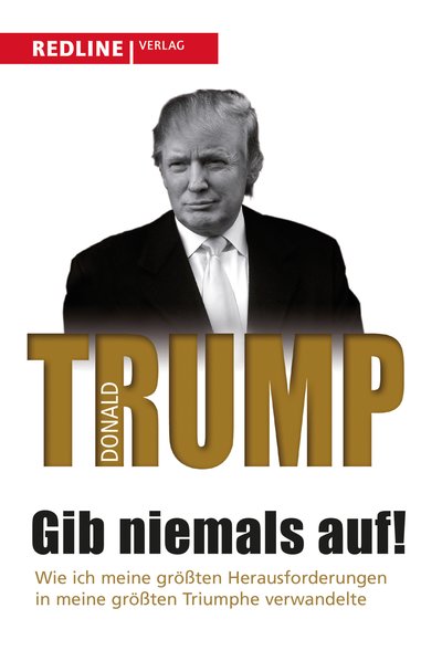 Gib niemals auf! - Wie ich meine größten Herausforderungen in meine größten Triumphe verwandelte