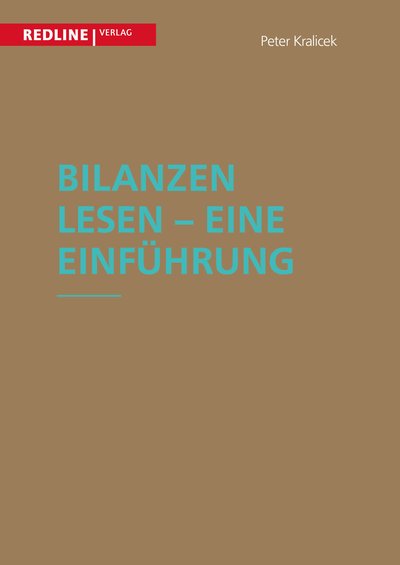 Bilanzen lesen - Eine Einführung - Keine Angst vor Kennzahlen