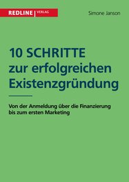 10 Schritte zur erfolgreichen Existenzgründung