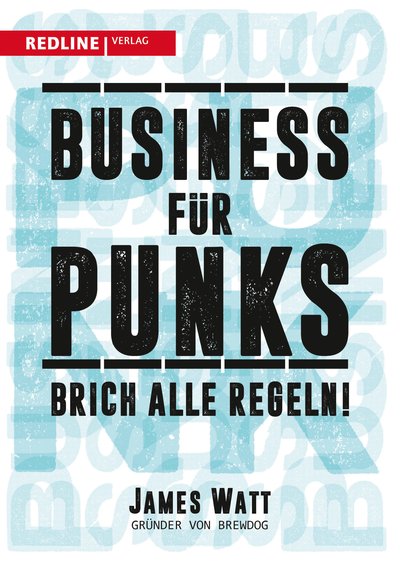 Business für Punks - Brich alle Regeln!