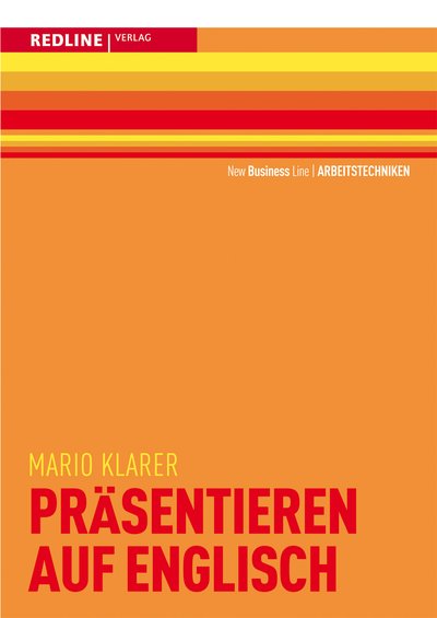 Präsentieren auf Englisch - überzeugender Auftritt / treffende Formulierungen / klare Visualisierung