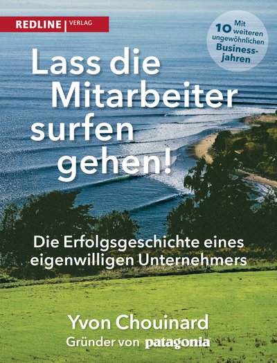 Lass die Mitarbeiter surfen gehen - Die Erfolgsgeschichte eines eigenwilligen Unternehmers