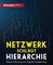 Netzwerk schlägt Hierarchie