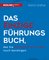Das einzige Führungsbuch, das Sie im digitalen Zeitalter benötigen