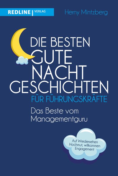Die besten Gute-Nacht-Geschichten für Führungskräfte - Das Beste vom Managementguru