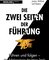 Die zwei Seiten der Führung