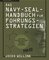 Das Navy-Seal-Handbuch für Führungsstrategien