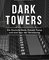 Dark Towers
