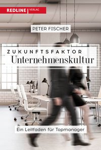 Changing Corporate Culture - A Guide for Top Managers