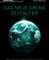 Das neue grüne Zeitalter