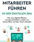 Mitarbeiter führen in der digitalen Ära