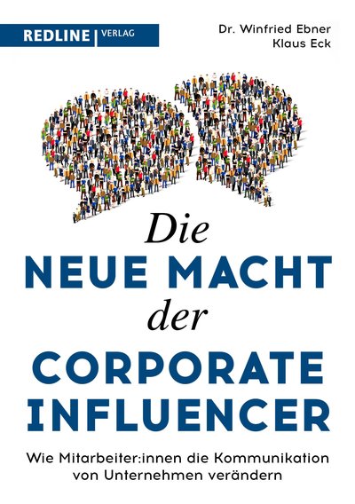 Die neue Macht der Corporate Influencer - Wie Mitarbeiter:innen die Kommunikation von Unternehmen verändern