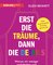 Erst die Träume, dann die Details