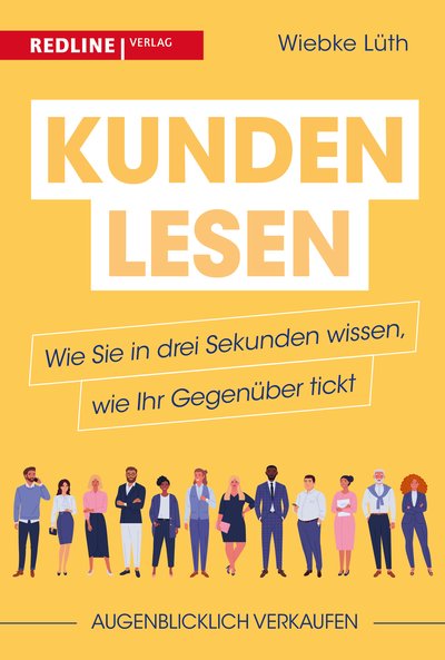 Kunden lesen - Wie Sie in drei Sekunden wissen, wie Ihr Gegenüber tickt