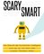 Scary Smart