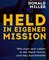 Held in eigener Mission