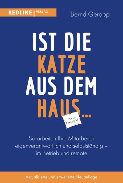 Ist die Katze aus dem Haus … - So arbeiten Ihre Mitarbeiter eigenverantwortlich und selbstständig