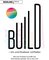 Build – ein unorthodoxer Leitfaden