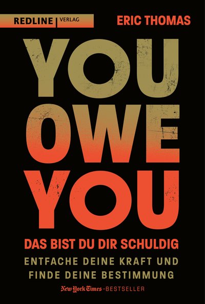 You Owe You – das bist du dir schuldig - Entfache deine Kraft und finde deine Bestimmung