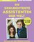 Die schlechteste Assistentin der Welt