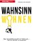 Wahnsinn Wohnen