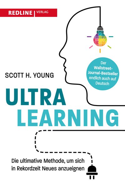 Ultralearning - Die ultimative Methode, um sich in Rekordzeit Neues anzueigenen