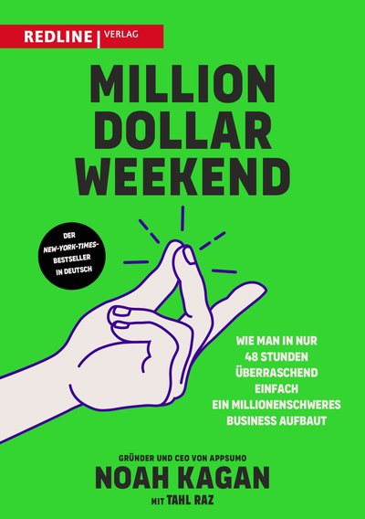 Million Dollar Weekend - Wie man in nur 48 Stunden überraschend einfach ein millionenschweres Business aufbaut