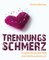 Trennungsschmerz