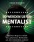 So werden Sie ein Mentalist