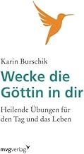 Wecke die Göttin in dir