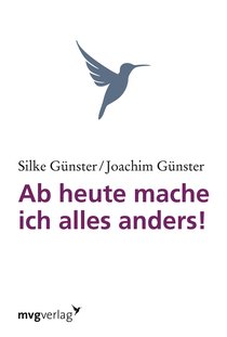 Ab heute mache ich alles anders