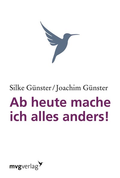 Ab heute mache ich alles anders