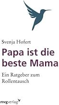 Papa ist die beste Mama