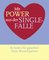 Mit Power aus der Singlefalle
