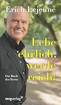 Lebe ehrlich - werde reich!