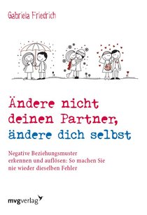 Ändere nicht deinen Partner, ändere dich selbst