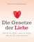 Die Gesetze der Liebe