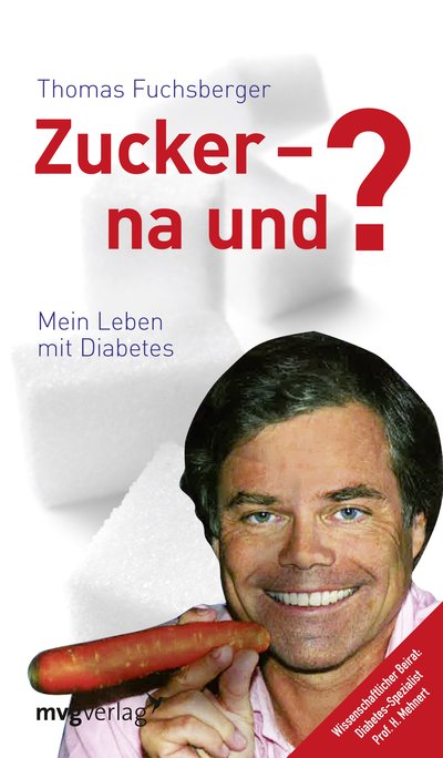 Zucker - na und? - Mein Leben mit Diabetes
