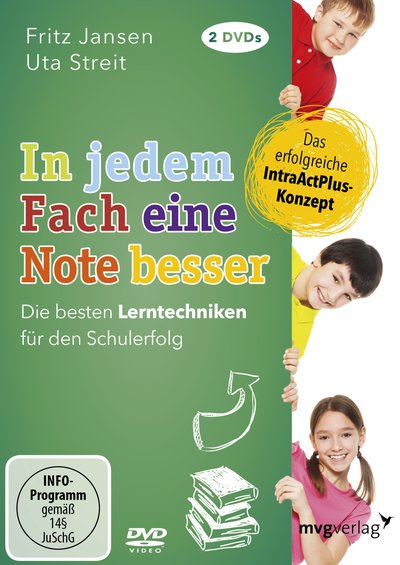In jedem Fach eine Note besser - Die besten Lerntechniken für den Schulerfolg