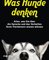 Was Hunde denken