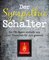 Der Sympathie-Schalter