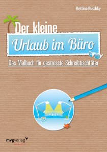Der kleine Urlaub im Büro