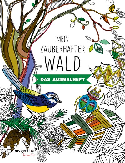 Mein zauberhafter Wald - Das Ausmalheft